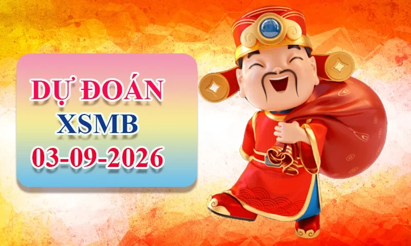 XO88 Dự đoán XSMB ngày 03/09 - Dự đoán XSMB hôm nay
